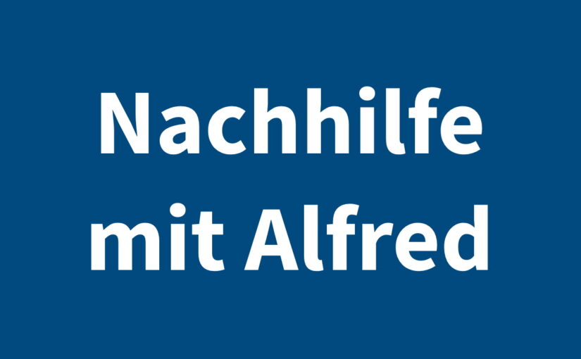 📢 Nachhilfe mit Alfred – Nachhilfe für Mathematik in Wien Neubau (7. Bezirk) und Umgebung 📢 📍 Wien, Österreich 🇦🇹 | bilingual 🇬🇧🇦🇹 | powered by nachhilfe-wien.com