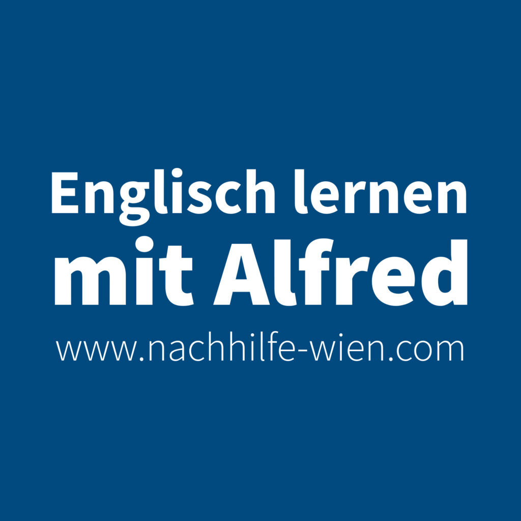 📢 Englisch Nachhilfe, Englisch Sprachunterricht und Aussprachetraining für Englisch in Wien 📢 | 📍 Wien, Österreich 🇦🇹 | bilingual 🇬🇧🇦🇹 | powered by nachhilfe-wien.com